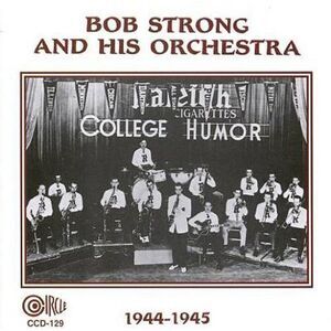 Bob Strong - 1944-1945  CD